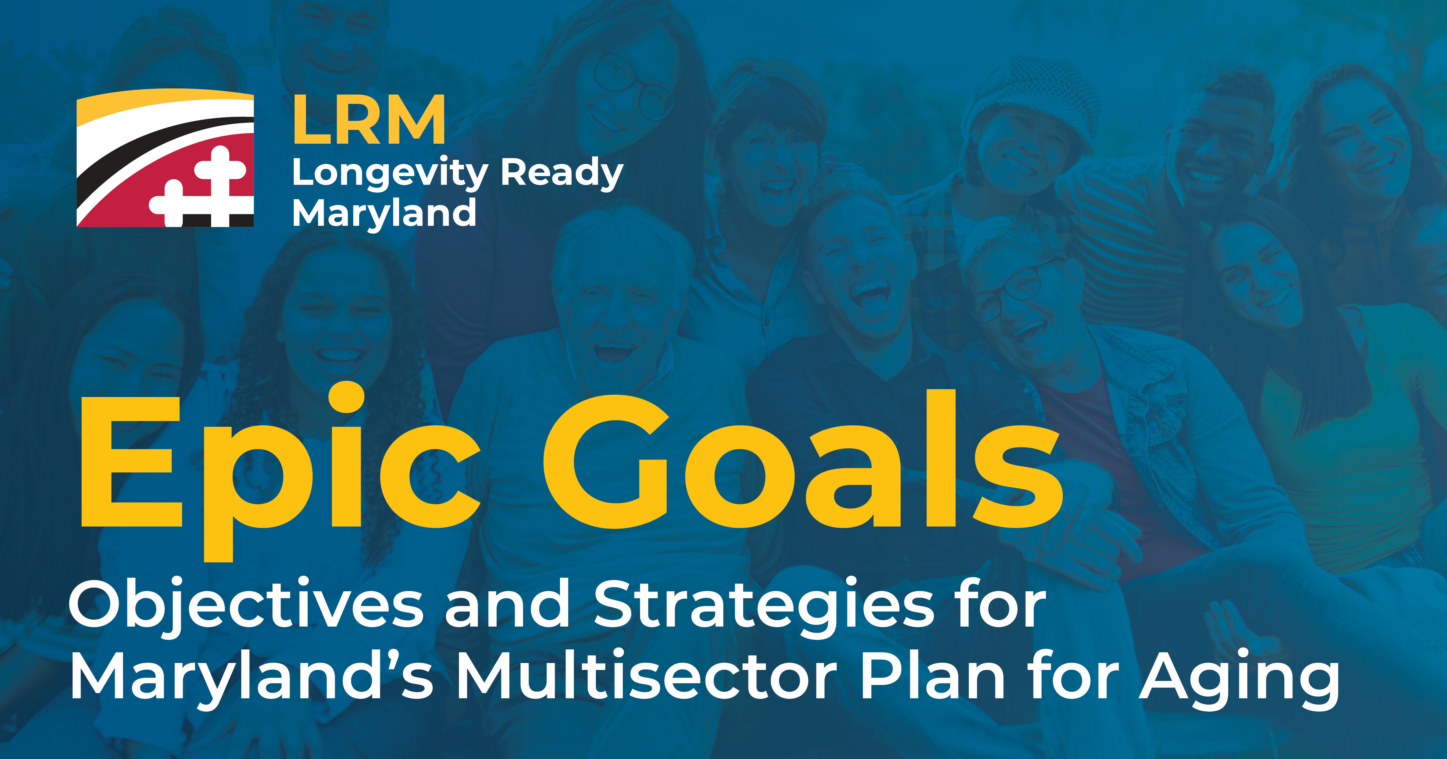 Objectives and Strategies for Maryland's Multisector Plan for Aging