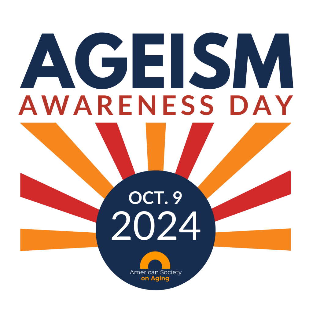 Ageism Awareness Day is October 9, 2024