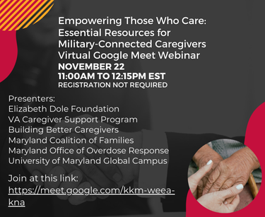 Empowering Those Who Care: Essential Resources for Military-Connected Caregivers Webinar Link. November 22, 11am. 